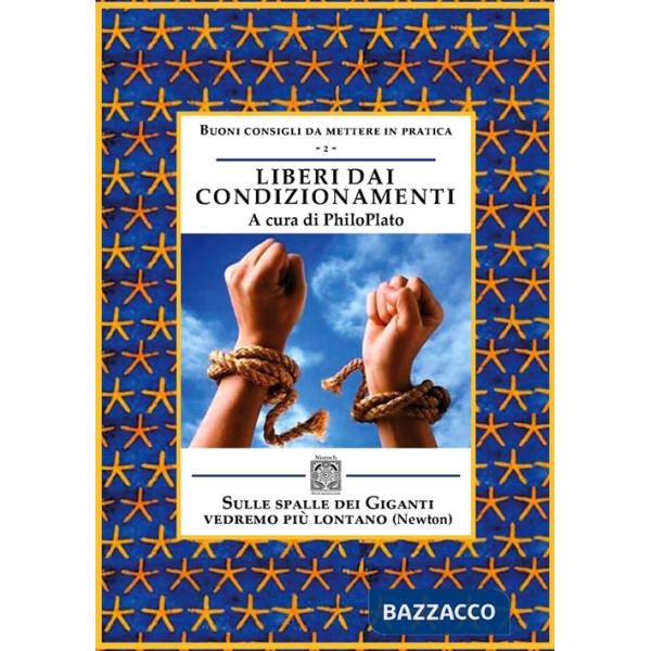 Liberi dai condizionamenti