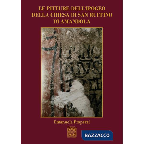 Pitture dell'ipogeo della chiesa di San Ruffino di Amandola (Le)