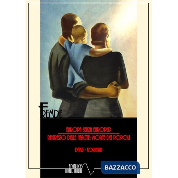 Europa senza europei?-Regresso delle nascite: morte dei popoli