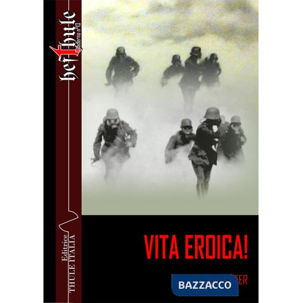 Vita eroica!