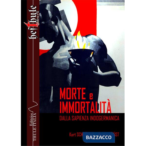 Morte e immortalità. Dalla sapienza indogermanica