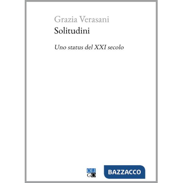Solitudini. Uno status del XXI secolo
