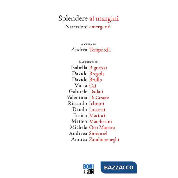 Splendere ai margini. Narrazioni emergenti