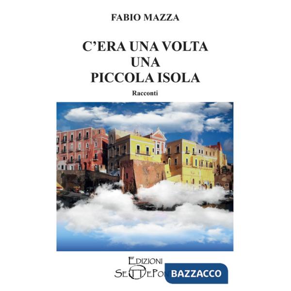 C'era una volta una piccola isola