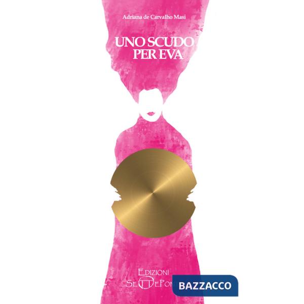 Scudo per Eva. Con stampa d'arte (Uno)