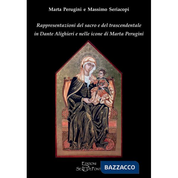 Rappresentazioni del sacro e del trascendentale in Dante Alighieri e nelle icone di Marta Perugini
