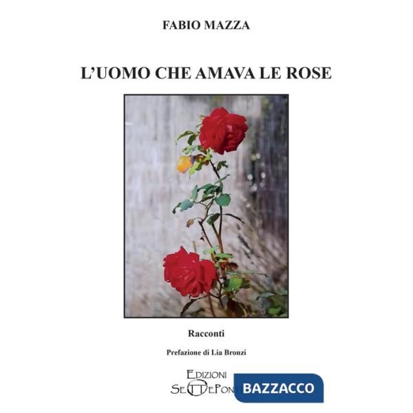 Uomo che amava le rose (L')