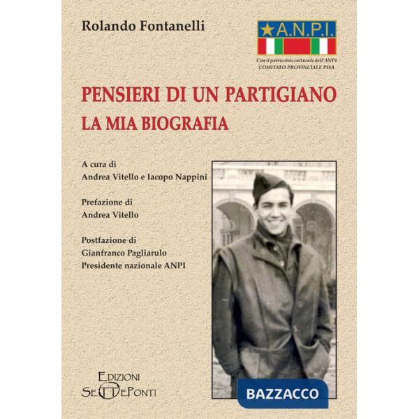 Pensieri di un partigiano. La mia biografia