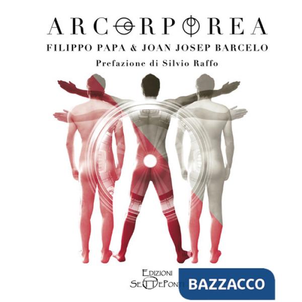 Arcorporea. Ediz. italiana e inglese