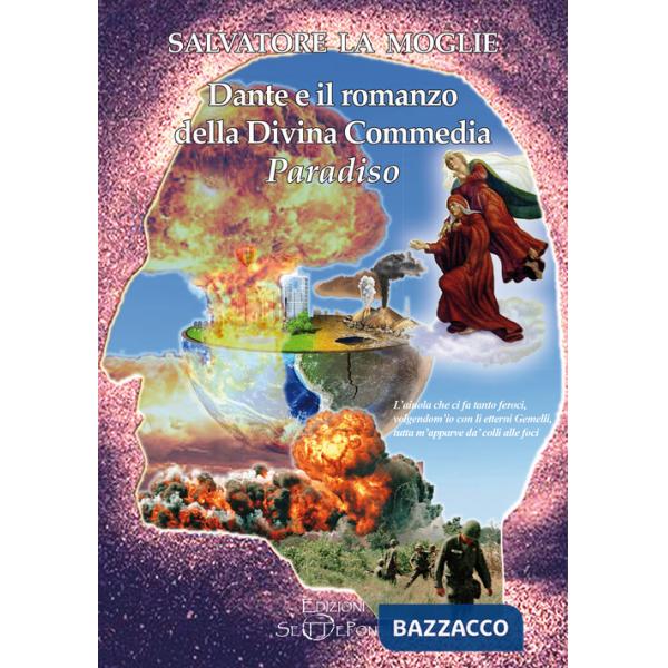 Dante e il romanzo della Divina Commedia. Paradiso
