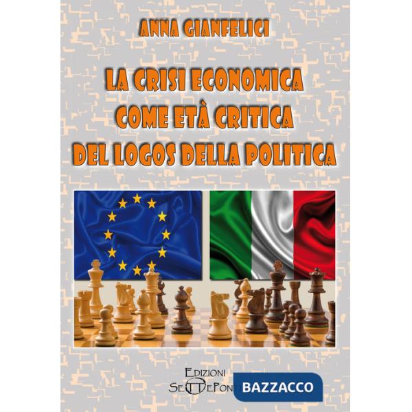 Crisi economica come età critica del logos della politica (La)