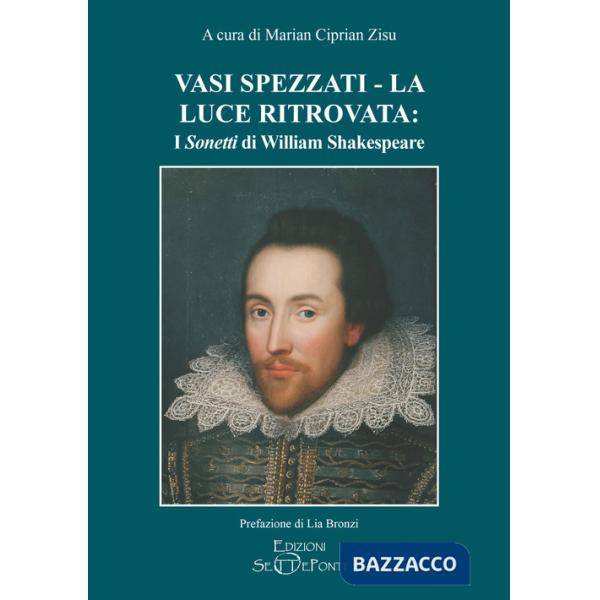 Vasi spezzati-La luce ritrovata: i «Sonetti» di William Shakespeare