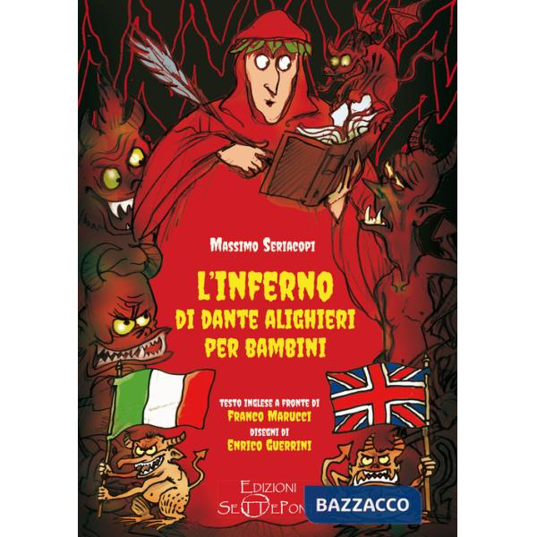 Inferno di Dante Alighieri per bambini. Testo inglese a fronte. Ediz. bilingue (L')
