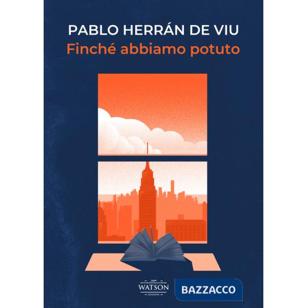 Finché abbiamo potuto