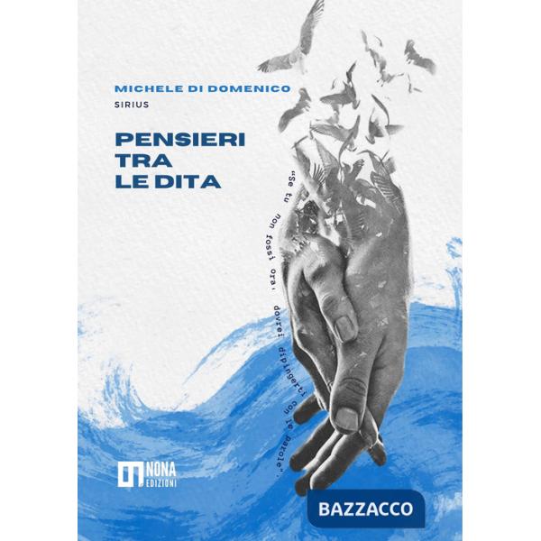 Pensieri tra le dita