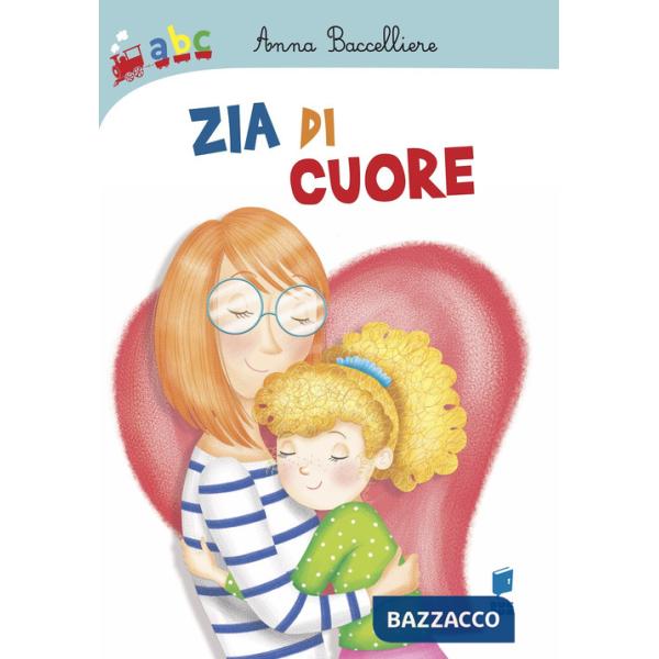 Zia di cuore. Ediz. a colori