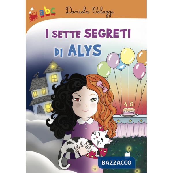 Sette segreti di Alys. Ediz. illustrata (I)