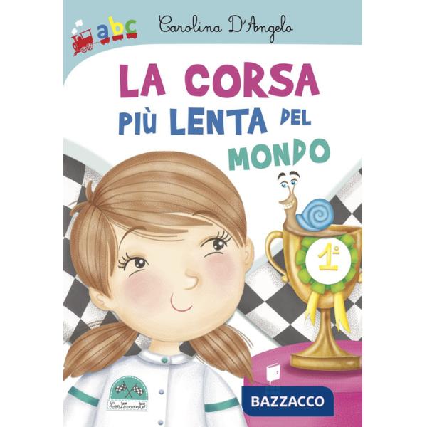 Corsa più lenta del mondo. Ediz. a colori (La)