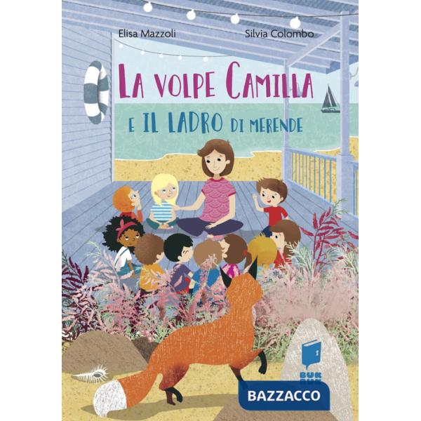Volpe Camilla e il ladro di merende. Ediz. a colori (La)