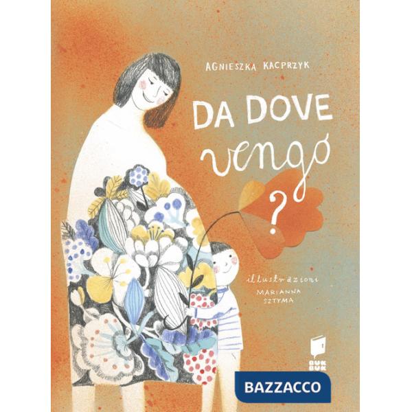 Da dove vengo? Ediz. illustrata