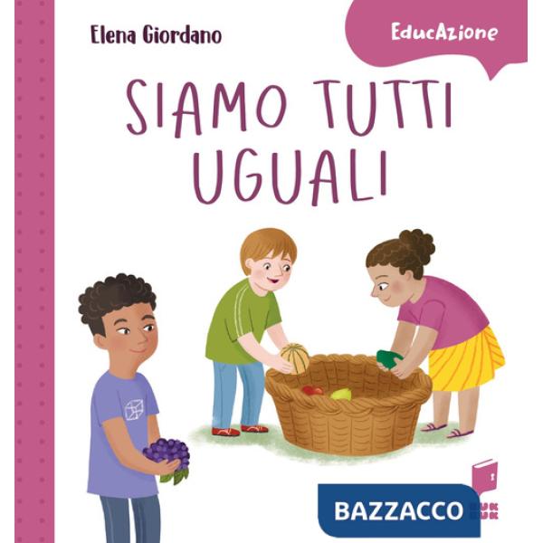 Siamo tutti uguali. Ediz. a colori