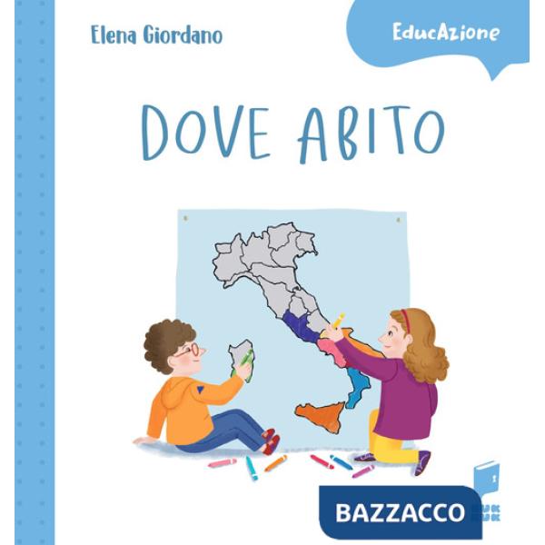 Dove abito. Ediz. a colori