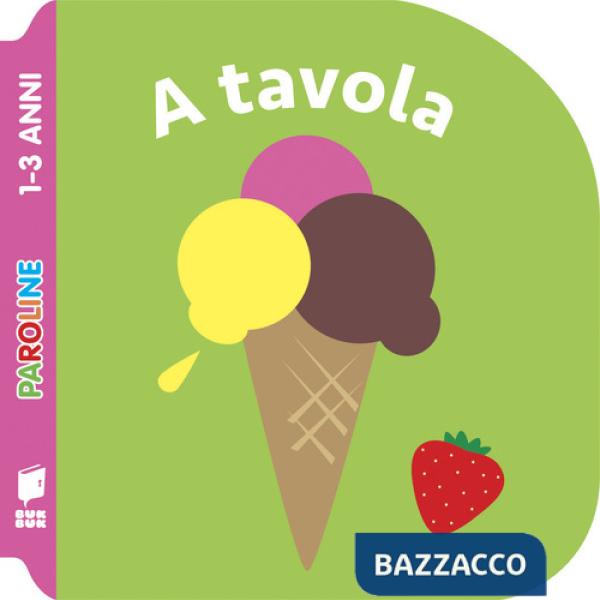 Tavola. Ediz. illustrata (A)