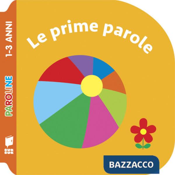 Prime parole. Ediz. illustrata (Le)