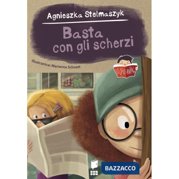 Basta con gli scherzi. Ediz. a colori