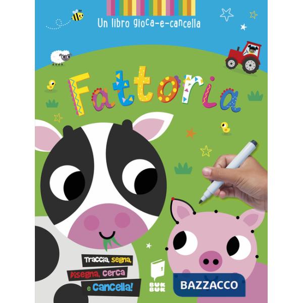 Fattoria. Un libro gioca-e-cancella. Ediz. illustrata. Con penna cancellabile
