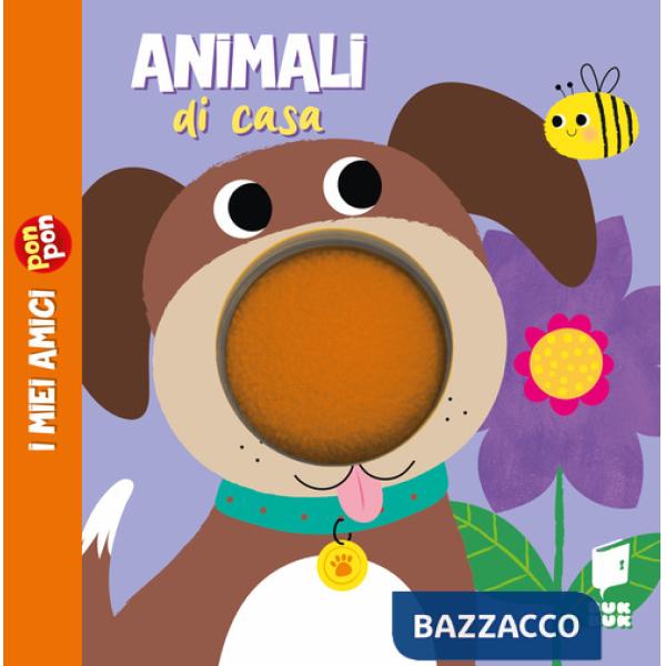 Animali di casa. I miei amici pon pon. Ediz. illustrata