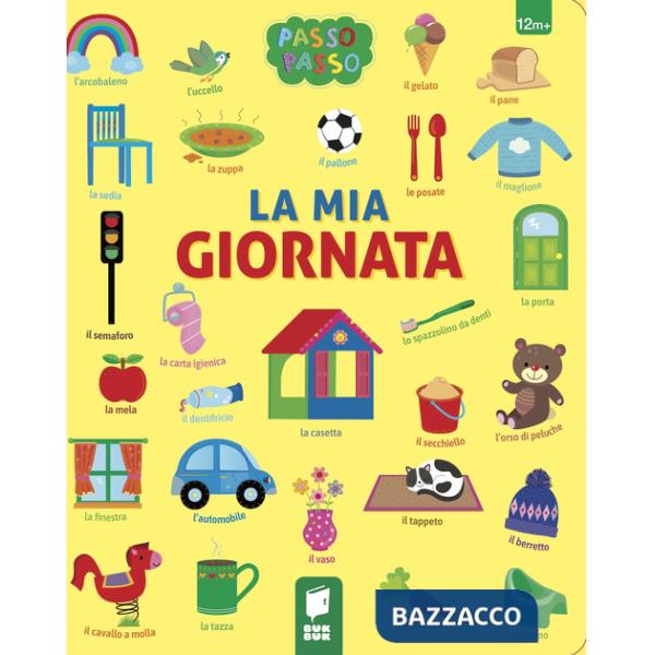 Mia giornata. Ediz. illustrata (La)