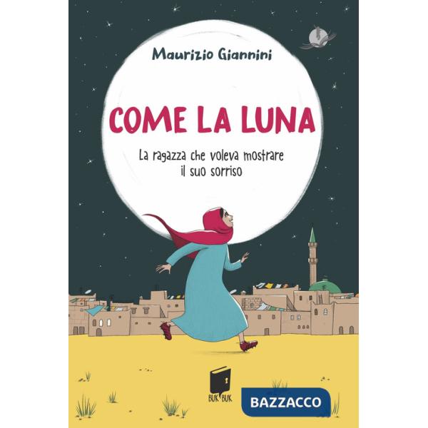 Come la luna. La ragazza che voleva mostrare il suo sorriso