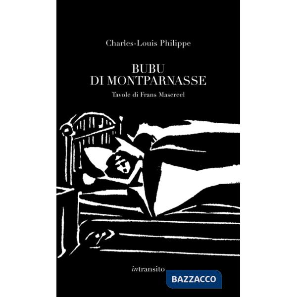Bubu di Montparnasse. Ediz. illustrata