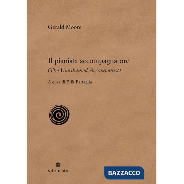 Pianista accompagnatore-The unashamed accompanist (Il)