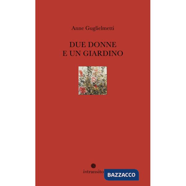 Due donne e un giardino