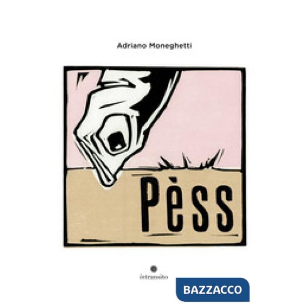 Pèss. Ediz. illustrata