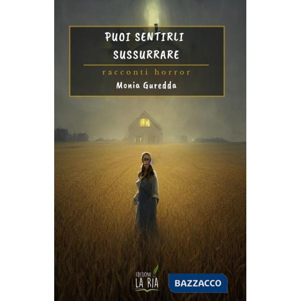 Puoi sentirli sussurrare