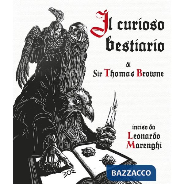 Curioso bestiario di Sir Thomas Browne (Il)