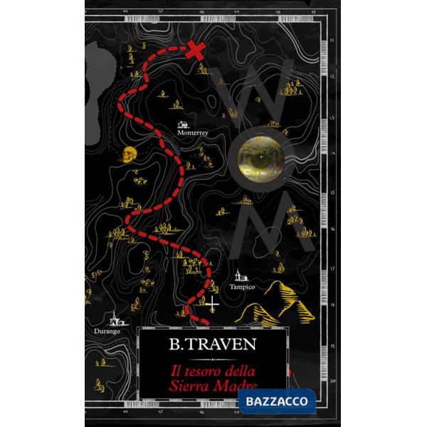 Tesoro della Sierra Madre. Ediz. integrale (Il)