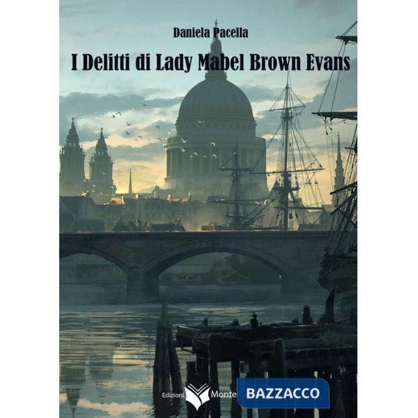 Delitti di lady Mabel Brown Evans (I)