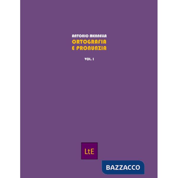 Ortografia e pronunzia. Vol. 1