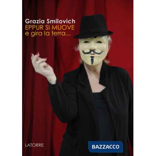 Eppur si muove e gira la terra...