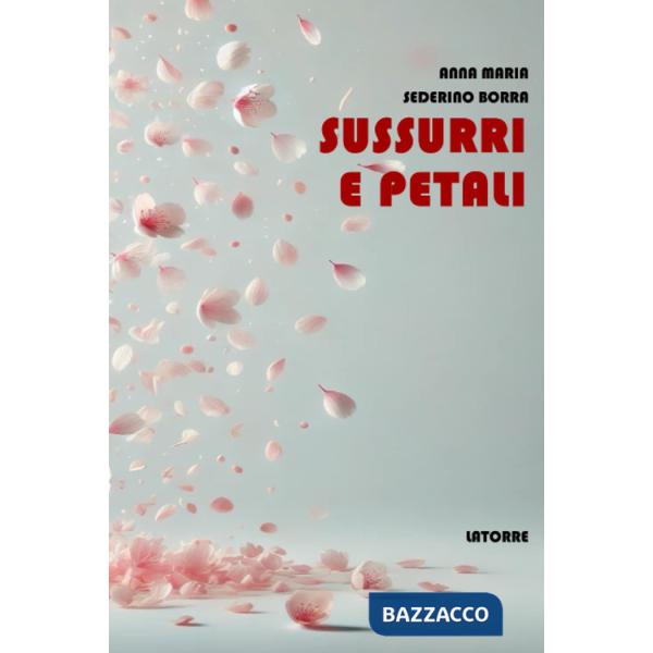 Sussurri e petali