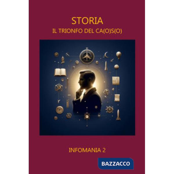 Storia. Il trionfo del ca(o)s(o)