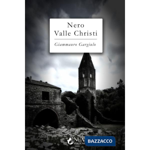 Nero Valle Christi