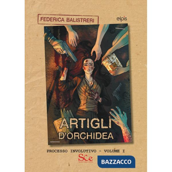 Artigli d'orchidea. Processo involutivo. Vol. 1