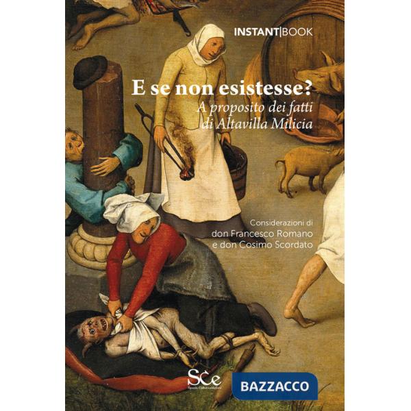 E se non esistesse? A proposito dei fatti di Altavilla Milicia