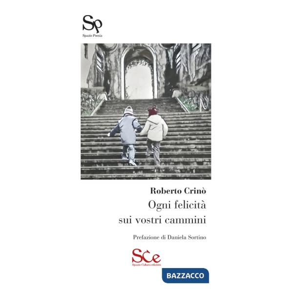 Ogni felicità sui vostri cammini