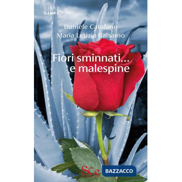 Fiori sminnati... e malespine